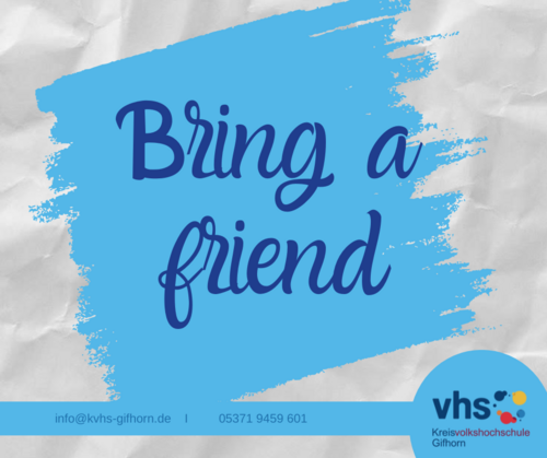 Bring a friend